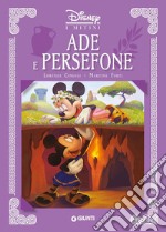 Ade e Persefone. I mitini Disney. Ediz. a colori libro