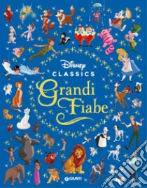 Grandi fiabe. Disney classics. Ediz. a colori