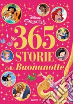 365 storie della buonanotte. Disney princess. Ediz. a colori