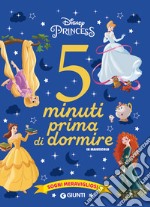 Sogni meravigliosi. Disney princess. 5 minuti prima di dormire. In maiuscolo. Ediz. a colori libro