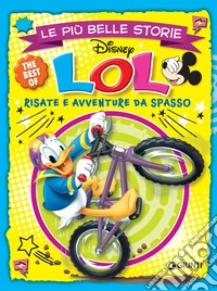 Le più belle storie. LOL risate e avventure da spasso