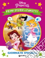 Giornate speciali. Principesse. Prime storie a fumetti libro