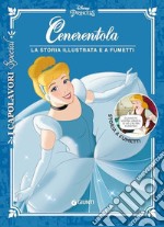 Cenerentola. La storia illustrata e a fumetti libro