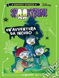 Spooky zone. Un'avventura da incubo libro