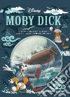 Moby Dick. Il racconto illustrato e a fumetti ispirato al romanzo di Herman Melville libro