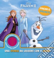 Disney Frozen 2. Una storia da leggere con 4 suoni! Premi e ascolta. Ediz.  a colori