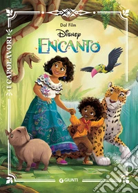 Encanto. Ediz. a colori libro