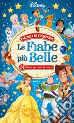 Le fiabe più belle. 24 storie per vivere la magia! Ediz. a colori libro