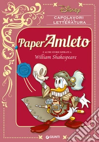 PaperAmleto e altre storie ispirate a William Shakespeare libro