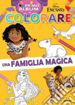 Encanto. Primo album da colorare. Una famiglia magica. Ediz. a colori libro