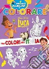 Luca. Primo album da colorare. Tra i colori dell'Italia. Ediz. a colori libro