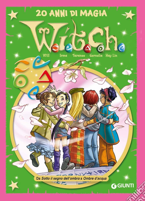 W.i.t.c.h. Le pi� belle storie special. 20 anni di magia. Vol. 5: Da Sotto il segno dell'ombra a Ombre d'acqua