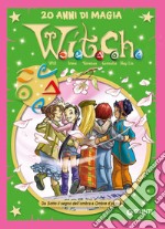 W.i.t.c.h. Le più belle storie special. 20 anni di magia. Vol. 5: Da Sotto il segno dell'ombra a Ombre d'acqua libro