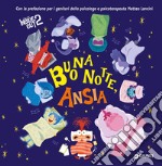 Buonanotte ansia. Inside out 2. Ediz. a colori libro