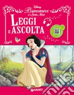 Biancaneve e i Sette Nani. Leggi e ascolta. Con QR Code per ascoltare la storia libro