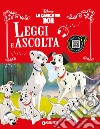 La carica dei 101. Leggi e ascolta. Ediz. a colori. Con QR code per ascoltare la storia libro