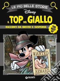 Il top del giallo. Racconti da brividi e suspense