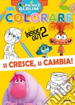 Si cresce, si cambia! Inside Out 2. Primo album da colorare. Ediz. a colori libro