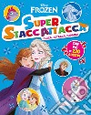 Frozen. Superstaccattacca Special libro