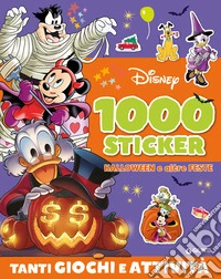 Halloween e altre feste. 1000 sticker. Tanti giochi e attività. Ediz. a colori libro