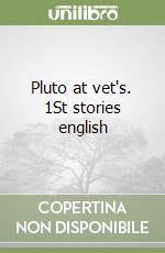 Pluto at vet's. 1St stories english libro