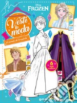 Il mondo di Arendelle. Frozen. Vesti la moda. Con adesivi. Ediz. a colori libro