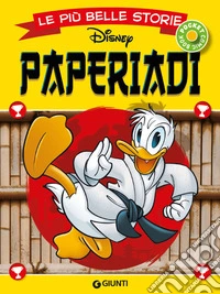 Le più belle storie. Paperiadi