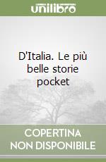 D'Italia. Le più belle storie pocket libro