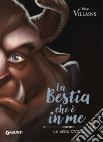 La Bestia che � in me. La vera storia