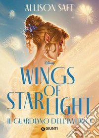 Wings of Starlight. Il guardiano dell'inverno libro