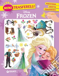 Frozen. Mini trasferelli. Ediz. a colori