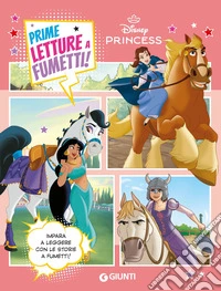 Principesse. Disney Princess. Prime letture a fumetti libro