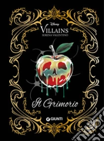 Il grimorio. Disney villains