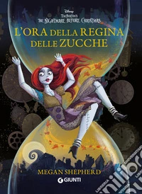 L'ora della regina delle zucche. The nightmare before Christmas libro