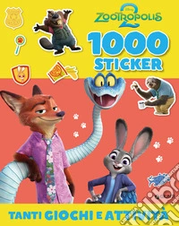 Zootropolis 2. 1000 stickers. Tanti giochi e attività. Ediz. a colori libro