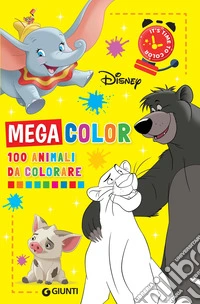 100 animali da colorare. Mega color Disney. Ediz. illustrata libro