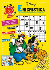 Enigmistica Disney. Divertiti con Topolino e i suoi amici libro