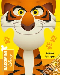 Arriva la tigre. Il libro della giungla. Sagomini. Ediz. a colori libro