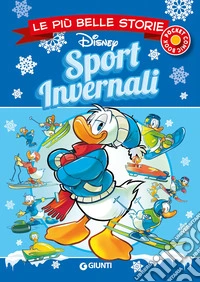 Sport invernali. Le più belle storie Disney libro