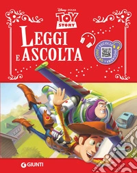 Toy story. Leggi e ascolta. Ediz. a colori. Con QR Code libro