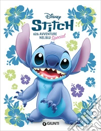 Stitch. 626: avventure nel blu. Special. Ediz. a colori libro