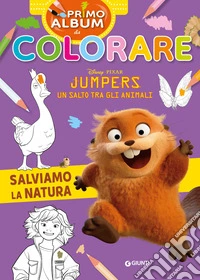 Salviamo la natura. Jumpers. Un salto tra gli animali. Primo album da colorare. Ediz. illustrata libro