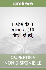 Fiabe da 1 minuto (10 titoli sfusi) libro