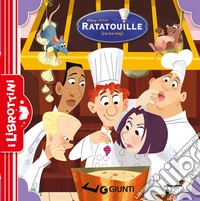 Ratatouille. Ediz. a colori libro