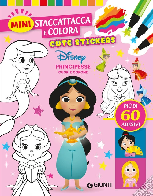 Cuori e corone. Principesse Disney. Cute stickers. Mini staccattacca e colora. Ediz. illustrata