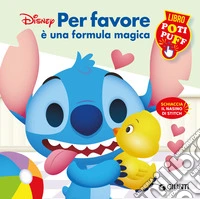 Per favore è una formula magica. Stitch. Poti puff. Ediz. a colori