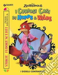 Lo strano caso di Hopps & Wilde. Storie fluorescenti libro