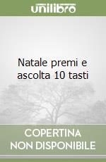 Natale premi e ascolta 10 tasti