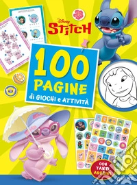Stitch. 100 pagine di giochi e attività. Con Angel. Con adesivi. Ediz. a colori libro