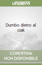Dumbo dietro al ciak libro